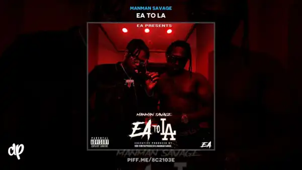 ManMan Savage - Ready (feat. Fenix Flexin